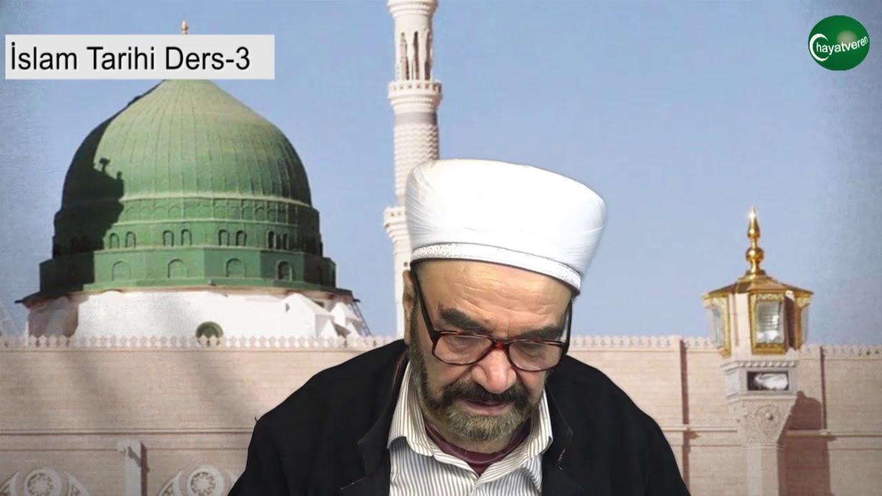 İslam Tarihi Ders 3
