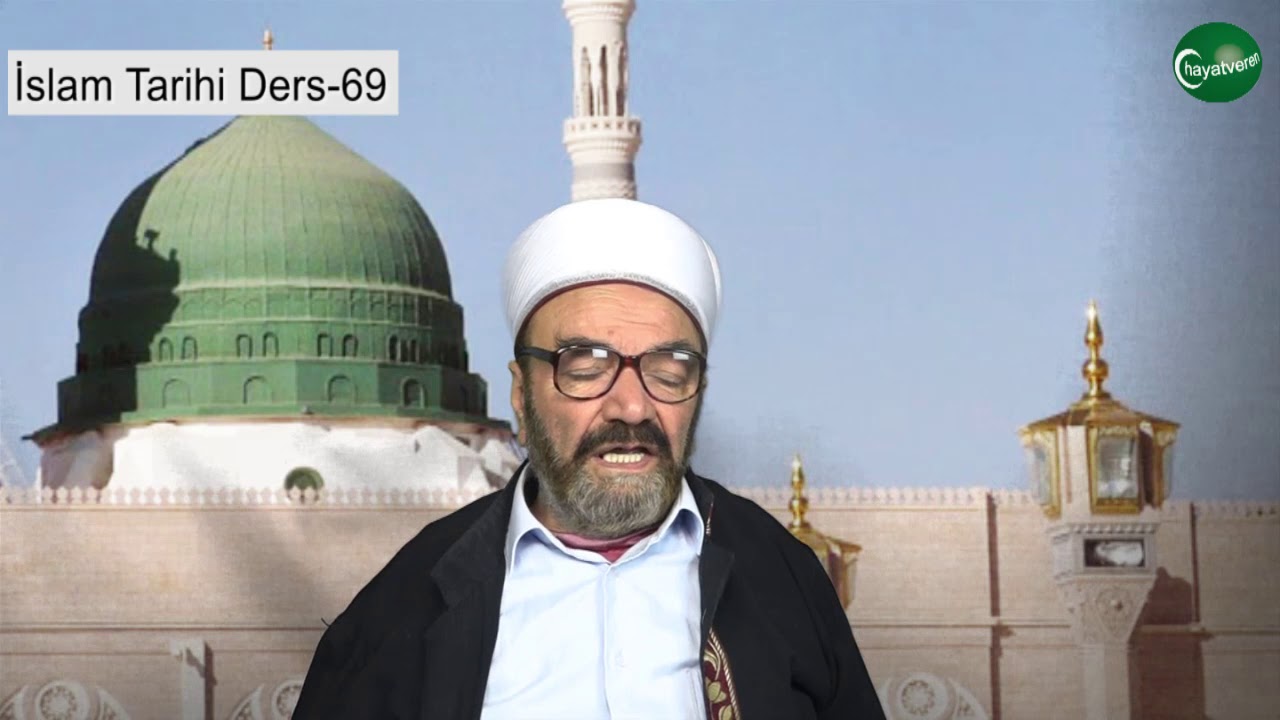 İslam Tarihi Ders 69