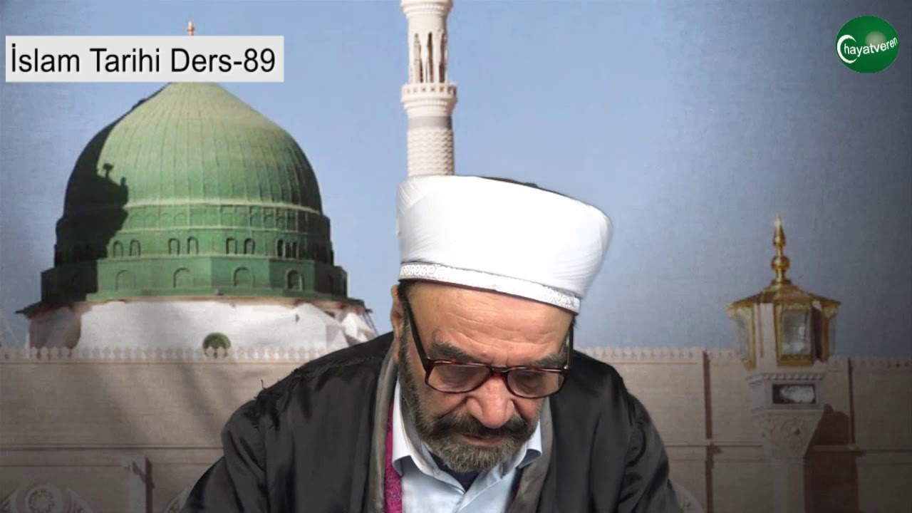 İslam Tarihi Ders 89