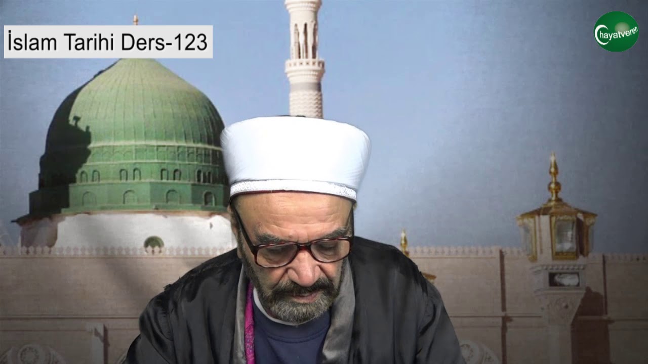 İslam Tarihi Ders 123