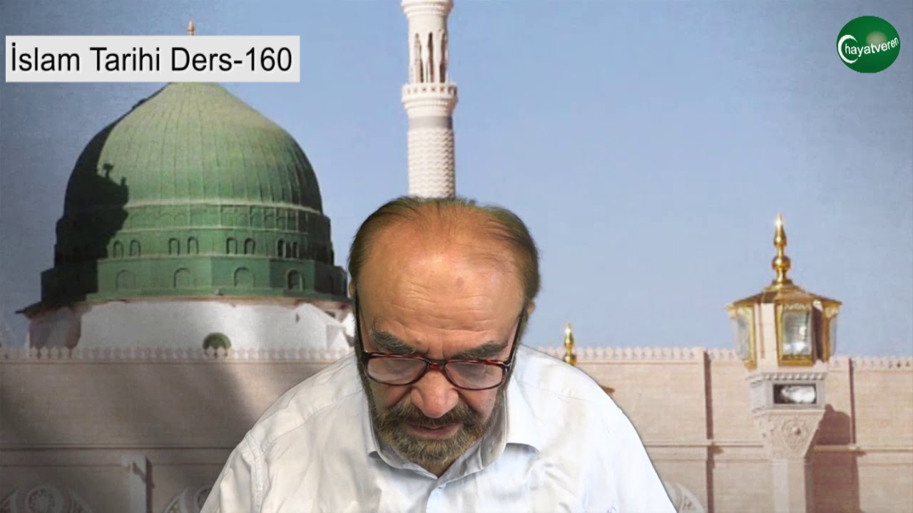 İslam Tarihi Ders 160