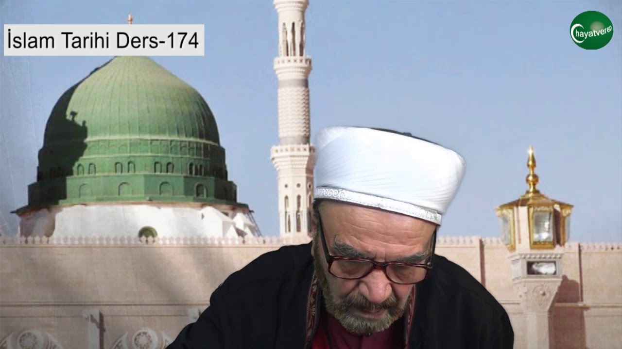 İslam Tarihi Ders 174