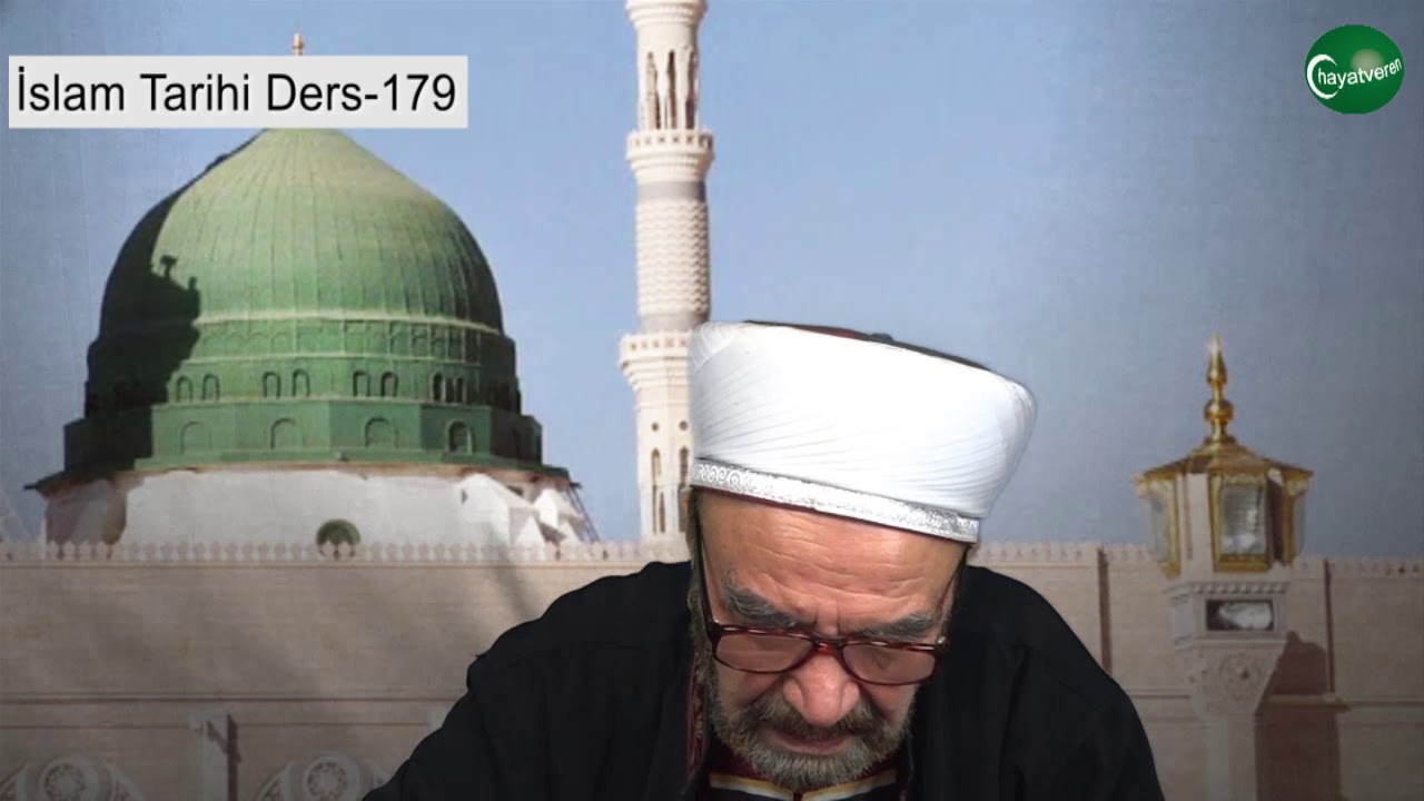 İslam Tarihi Ders 179