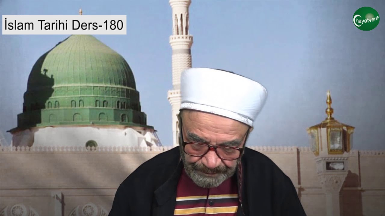 İslam Tarihi Ders 180