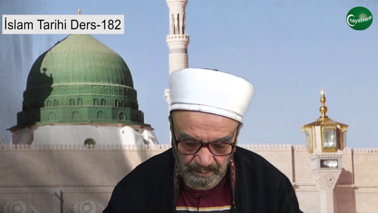 İslam Tarihi Ders 182
