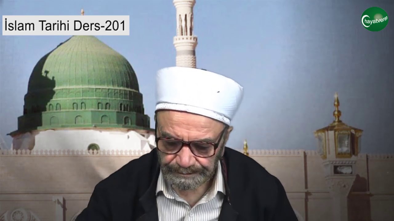 İslam Tarihi Ders 201