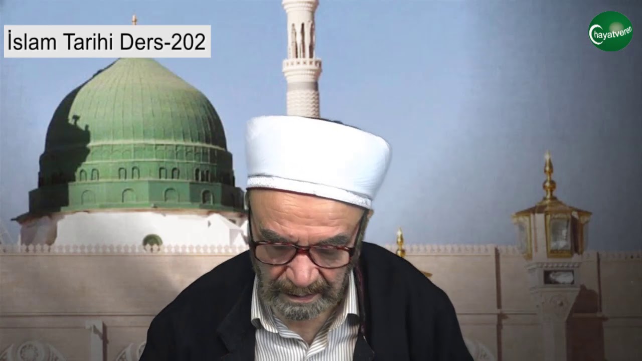 İslam Tarihi Ders 202