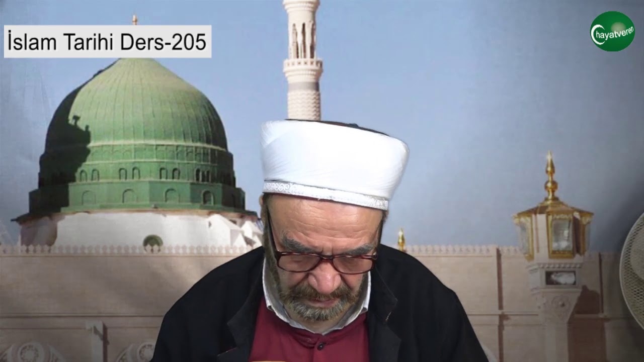İslam Tarihi Ders 205
