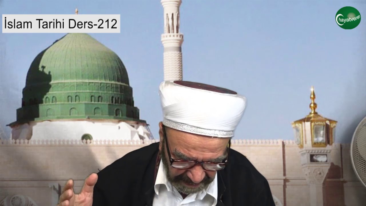 İslam Tarihi Ders 212