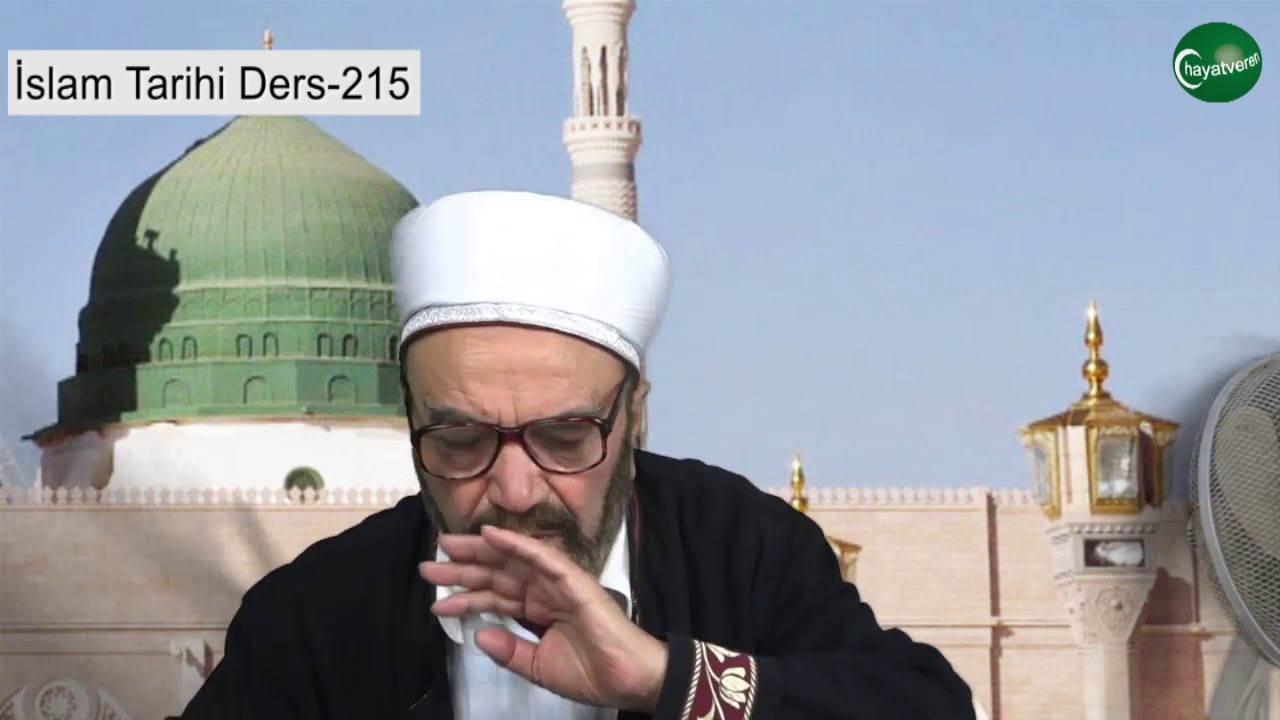 İslam Tarihi Ders 215