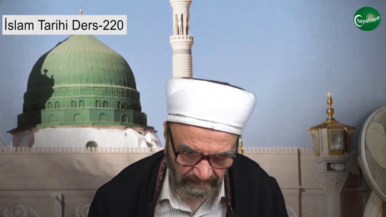 İslam Tarihi Ders 220