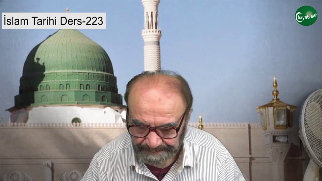 İslam Tarihi Ders 223
