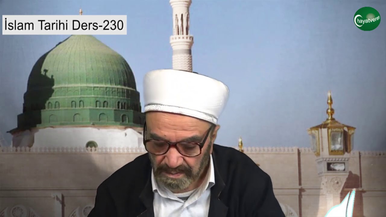 İslam Tarihi Ders 230