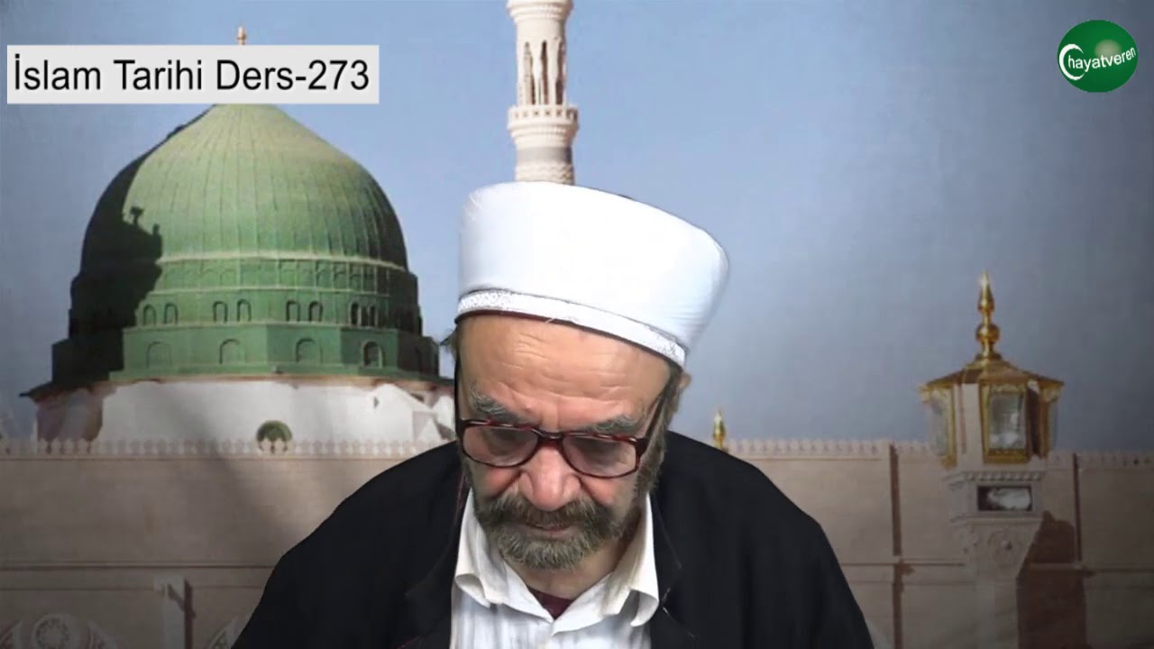 İslam Tarihi Ders 273