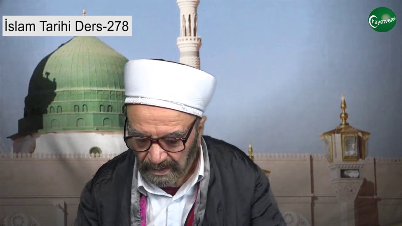 İslam Tarihi Ders 278