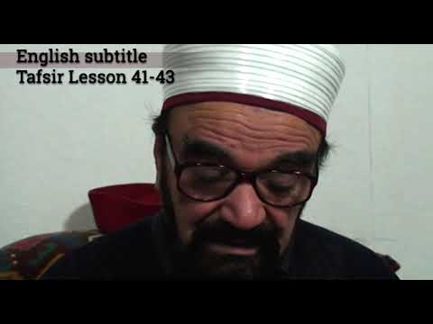 Turkish English Tafsir Lesson 41-43