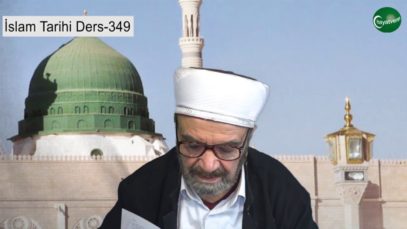 İslam Tarihi Ders 349