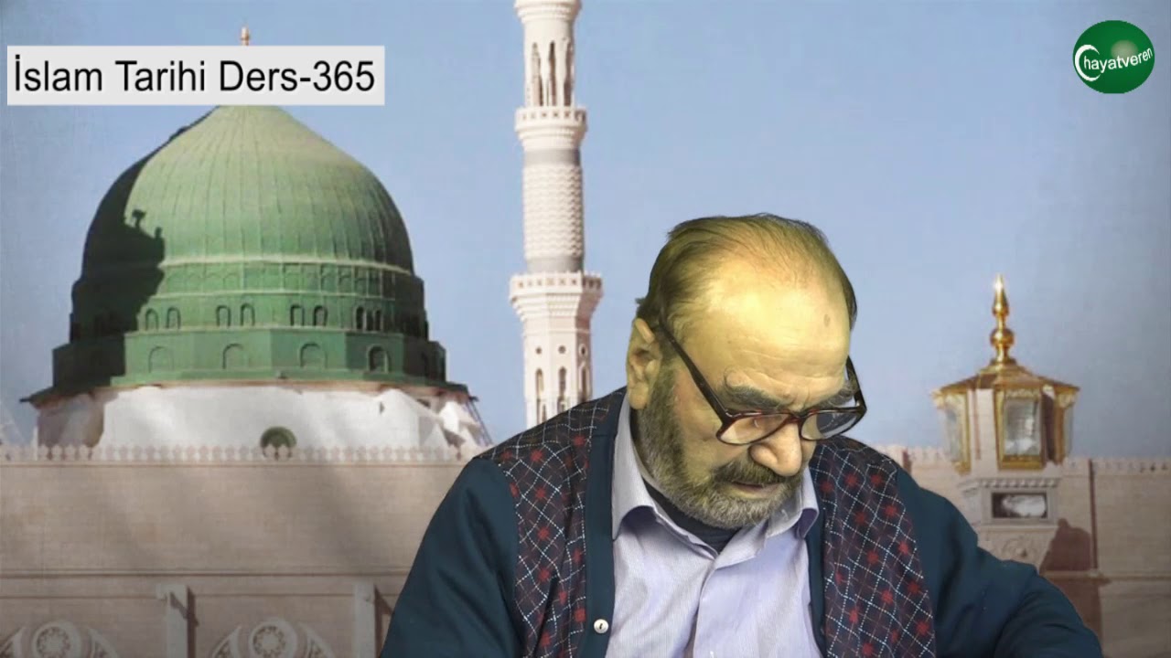 İslam Tarihi Ders 365