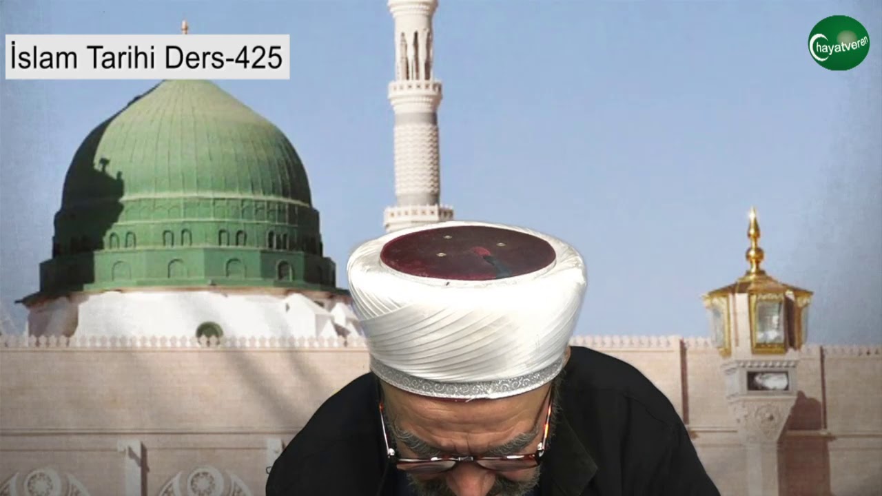İslam Tarihi Ders 425