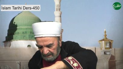 İslam Tarihi Ders 450