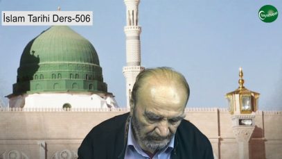 İslam Tarihi Ders 506