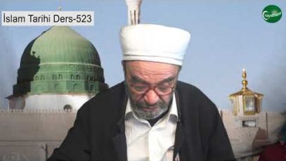 İslam Tarihi Ders 523