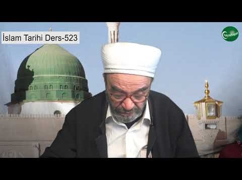 İslam Tarihi Ders 523