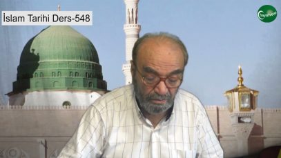 İslam Tarihi Ders 548