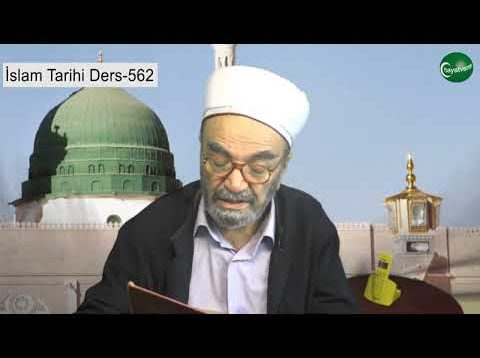 İslam Tarihi Ders 562